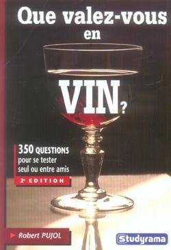 Que valez-vous en vin ? (2e édition)