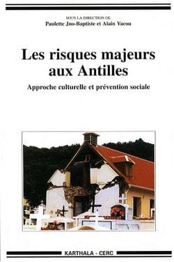 Les risques majeurs aux Antilles : Approche culturelle et prévention sociale