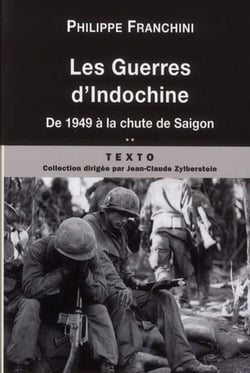 Les guerres d'Indochine Tome 2 - de 1949 à la chute de Saigon