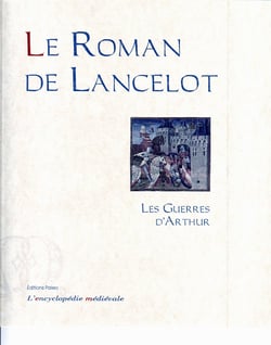 Le roman de Lancelot t.2 - les guerres d'Arthur