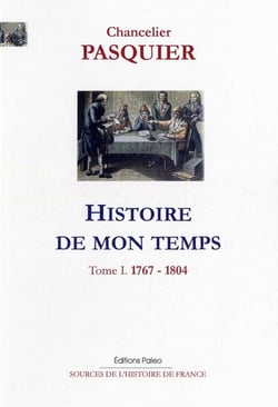 Histoire de mon temps Tome 1 - 1767-1804