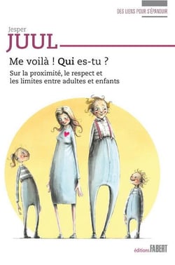Me voila ! qui es-tu ? - sur la proximite, le respect et les limites entre adultes et enfants