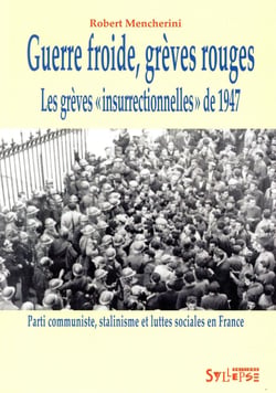 Guerre froide, grèves rouges - les grèves insurrectionnelles de 1947-1948