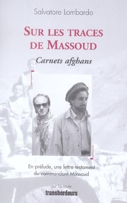 Sur les traces de massoud - carnets afghans