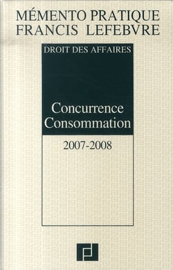 Droit des affaires - concurrence consommation (édition 2007-2008)