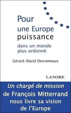 Pour une europe puissance dans un monde plus ordonne - un charge de mission de francois mitterand no