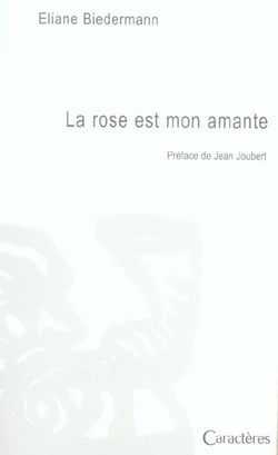 La rose est mon amante