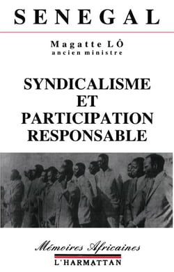 Sénegal - syndicalisme et  participation responsable