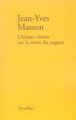 Ultimes vérités sur la mort du nageur