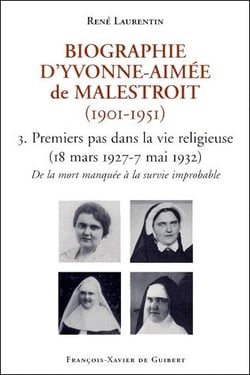 Biographie d'Yvonne-Aimée de Malestroit (1901-1951) : 3. Premiers pas dans la vie religieuse (18 mars 1927 - 7 mai 1932). De la mort manquée à la survie i