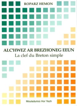 Alc'hwez ar brezhoneg eeun - la clef du breton simple