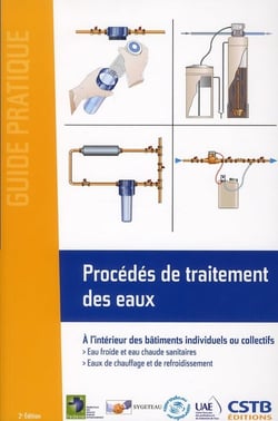 Procédés de traitement des eaux - à l'intérieur des bâtiments individuels ou collectifs - eau froide et eau chaude sanitaires - eaux de chauffage et de refroidissement