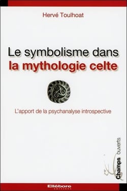 Le symbolisme dans la mythologie celte - l'apport de la psychanalyse introspective