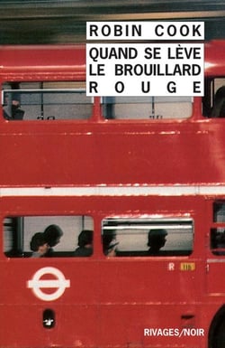 Quand Se Leve Le Brouillard Rouge.