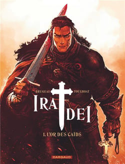 Ira dei Tome 1 : l'or des caïds