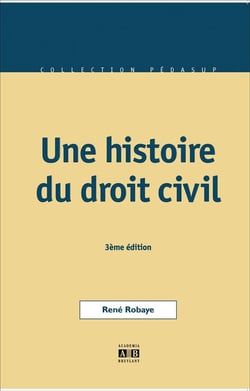 Une histoire du droit civil (3e édition)