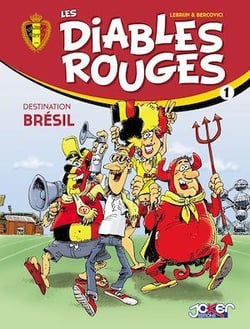 Les Diables Rouges Tome 1 : destination Brésil
