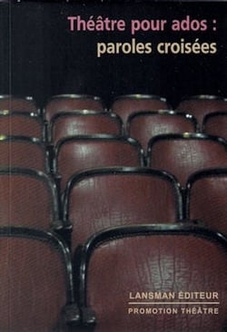 Theâtre pour ados - paroles croisées