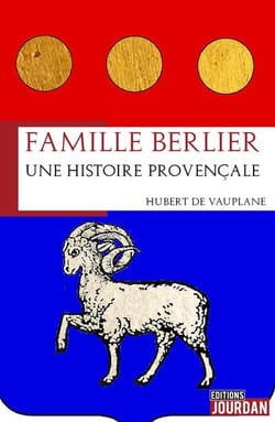 Famille berlier - une histoire provencale