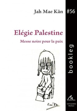 Elégie Palestine : Messe noire pour la paix