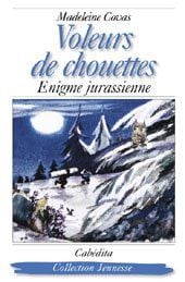 Voleurs de chouettes - énigme jurassienne