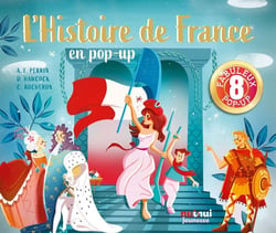 Saisissants pop-up : l'histoire de france en pop-up