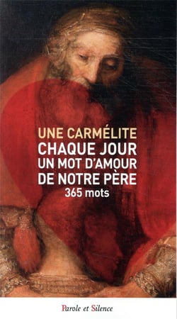Chaque jour un mot d'amour de notre Père - 365 mots