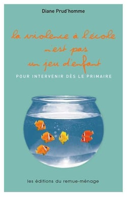 Violence à l'école n'est pas jeu enfant : Pour intervenir dès le primaire