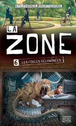 La zone t.6 - les forces déchaînées