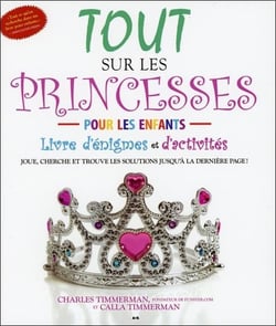 Tout sur les princesses - livre d'énigmes et d'activités