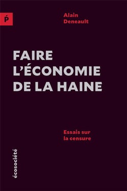 Faire l'économie de la haine - essai sur la censure