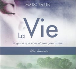La vie, le guide que vous n'avez jamais eu t.1 - être humain