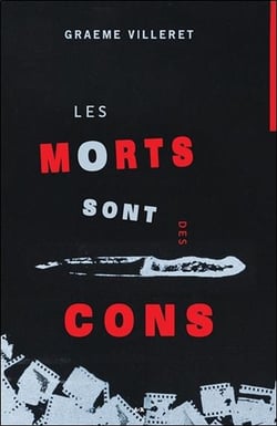 Les morts sont des cons