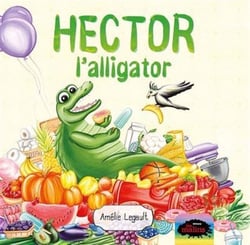 Hector l'alligator (2e édition)