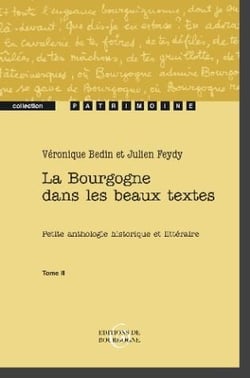 La Bourgogne dans les beaux textes Tome 2