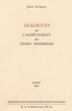 Dialogues sur l'achèvement des temps modernes