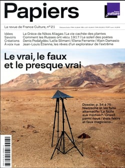 Papiers n.21 : le vrai, le faux et le presque vrai