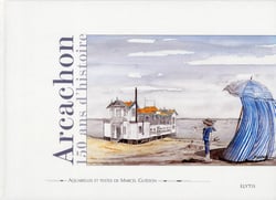 Arcachon, 150 ans d'histoire