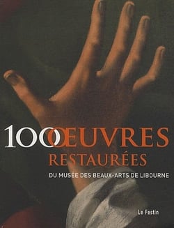 100  oeuvres restaurées - du musée des beaux-arts de Libourne