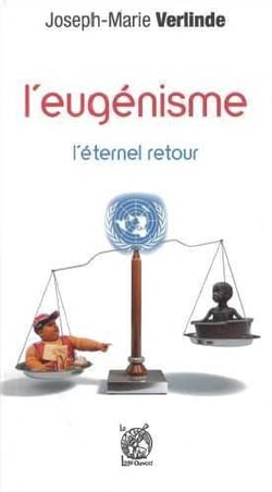 L'eugénisme, l'éternel retour