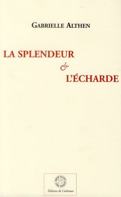 La splendeur et l'écharde