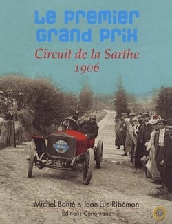 Le premier grand prix - circuit de la sarthe - 1906