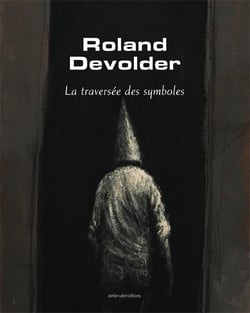 Roland devolder - la traversee des symboles