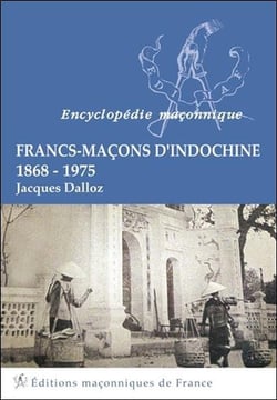 Francs-maçons d'indochine - 1868-1975