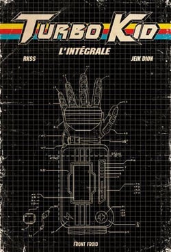 Turbo Kid : Intégrale