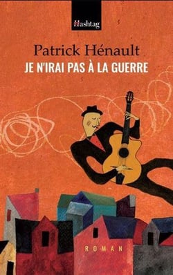 Je n'irai pas à la guerre