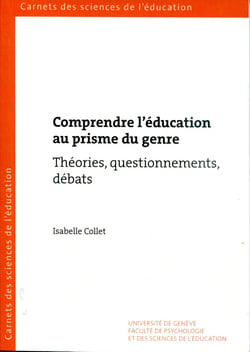 Comprendre l'éducation au prisme du genre. théories, questionnements, débats (3e édition)