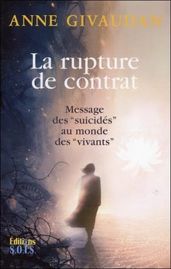 La rupture de contrat - messages des "suicidés" au monde des "vivants"