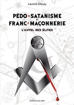 Pédo-satanisme et franc-maçonnerie - l'autel des élites