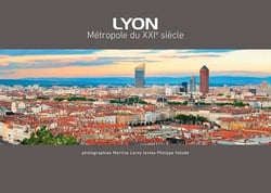 Lyon, métropole du XXIe siècle